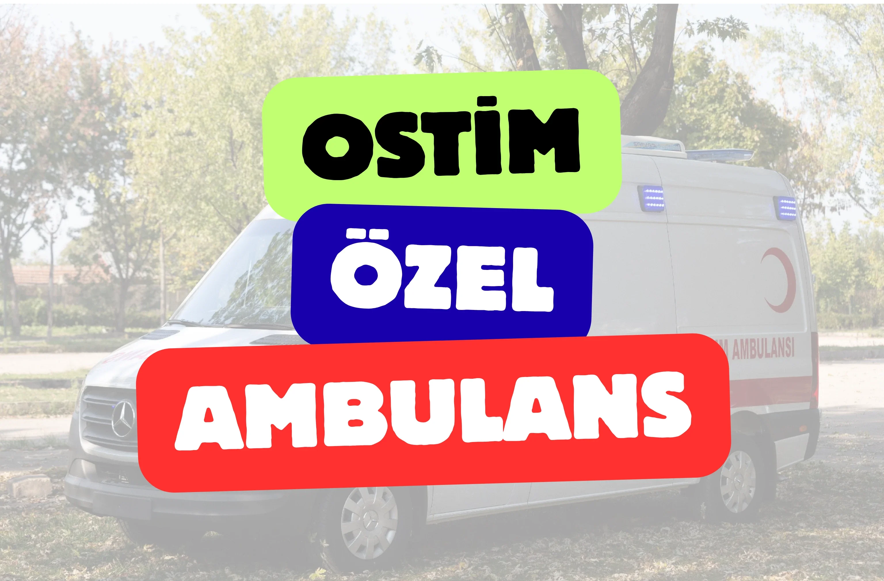 Ostim Özel Ambulans